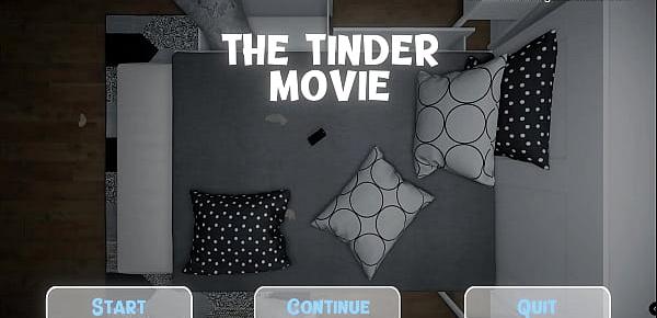  The Tinder Movie - Game Fuck Babe Teen Blowjob Hot Anal Sex Suck Girl